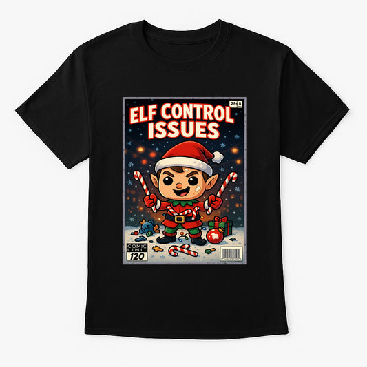 Elf Control Issues Funny Christmas Unisex Christmas T-Shirt or Hoodie