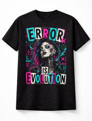 Error Is Evolution Cyberpunk Glitch Goth Futuristic Unisex T-Shirt