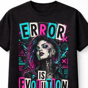 Error Is Evolution Cyberpunk Glitch Goth Futuristic Unisex T-Shirt