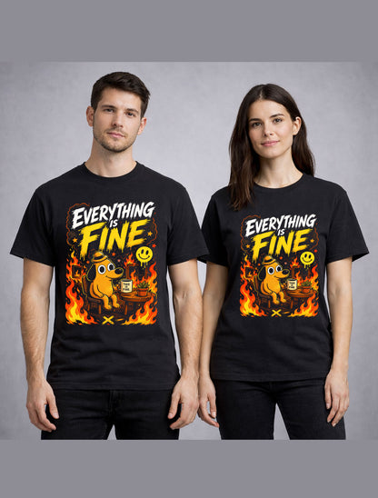Everything Is Fine Funny Chaos Meme Fire Dog Unisex T-Shirt