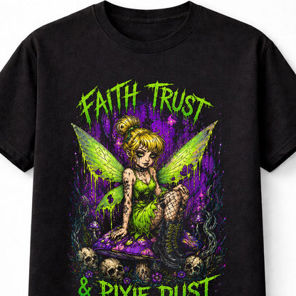 Fairy Tinker Bell Faith Trust And Pixie Dust Gothic Unisex T-Shirt