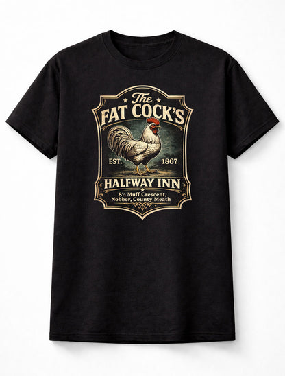 The Fat Cocks Halfway Inn Pub Rooster T-Shirt Funny Pub Parody Style Unisex Tee