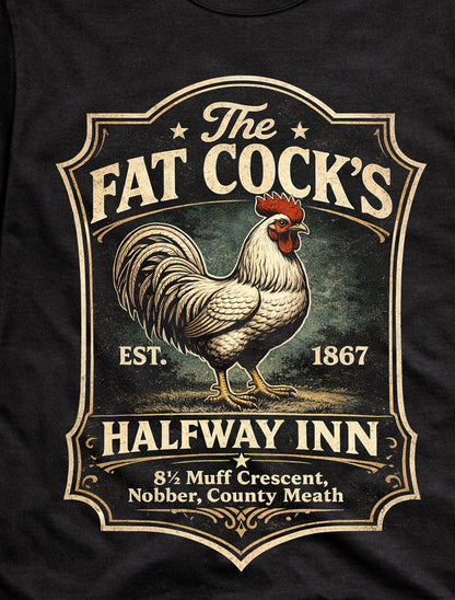 The Fat Cocks Halfway Inn Pub Rooster T-Shirt Funny Pub Parody Style Unisex Tee