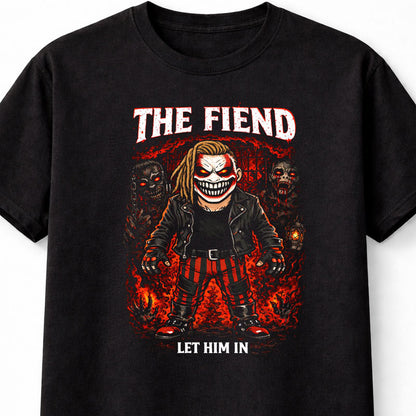 The Fiend Let Him In Wrestling T-Shirt Cartoon Horror Wrestler Fire Skull Graphic Dark Creepy Fan Tee Adults & Kids Unisex T-Shirt
