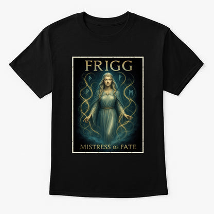 Frigg Mistress of Fate Unisex Norse Goddess T-Shirt