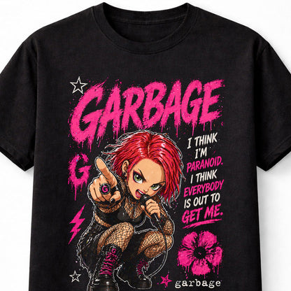 Garbage Shirley Manson Alternative Rock Band Graphic T-Shirt I Think Im Paranoid Lyrics 90s Music Fan Grunge Pop Tee Adult & Kids Unisex T-Shirt