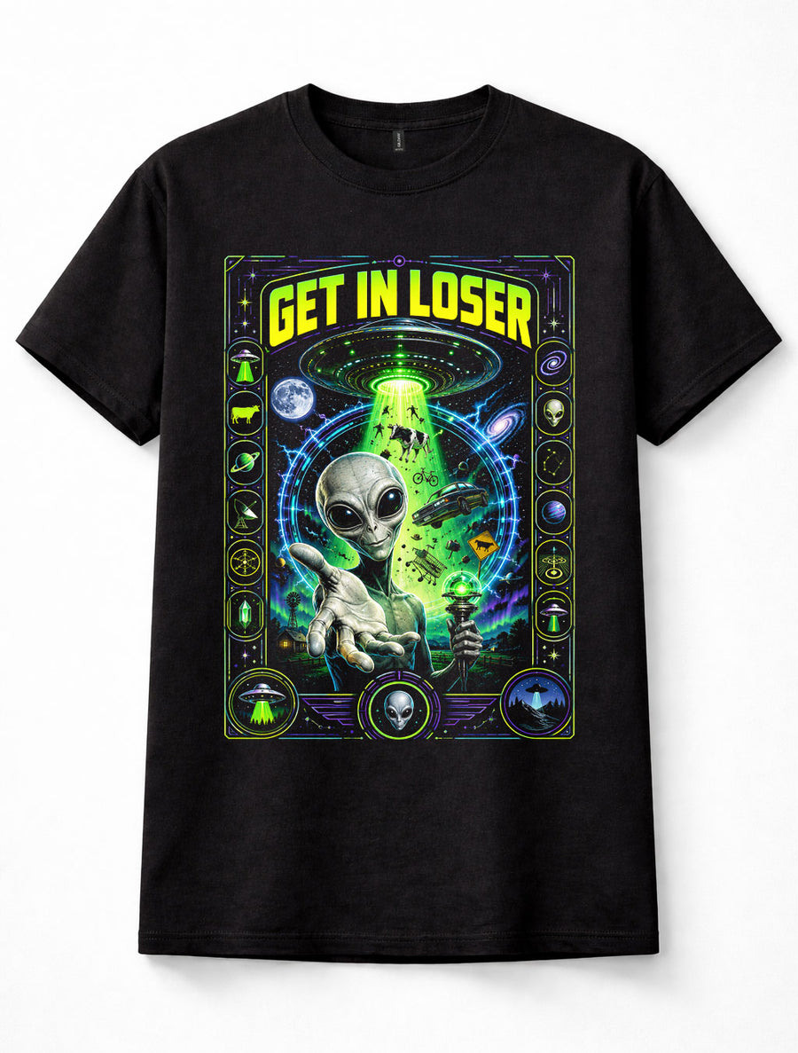 Alien UFO Get In Loser Funny Sci Fi Abduction Graphic Unisex T-Shirt