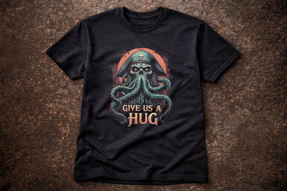 Pirate Kraken Skull T Shirt Give Us A Hug Octopus Funny Dark Humor Tee