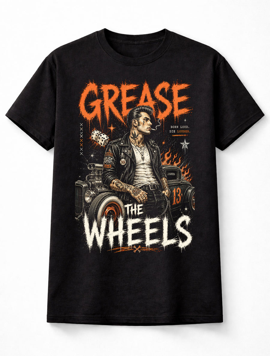 Grease The Wheels Hot Rod Rockabilly Biker Graphic Unisex T-Shirt