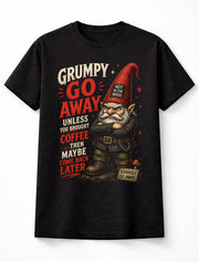 Grumpy Gnome Coffee Humor Funny Sarcastic Graphic Unisex T-Shirt