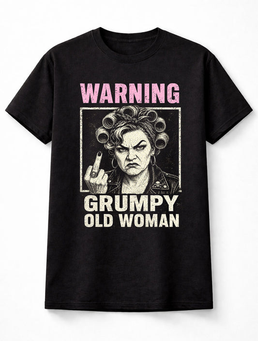 Warning Grumpy Old Woman Funny Rude Retro Gift Unisex T-Shirt