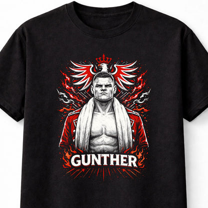 Gunther Wrestling Graphic T-Shirt Ring General Champion Strong Style Pro Wrestling Fan Tee Powerhouse Wrestler Adults & Kids Unisex T-Shirt
