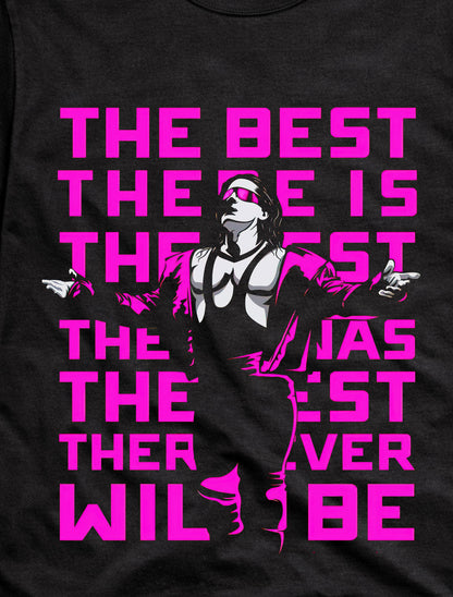 Bret “The Hitman” Hart – The Best There Is, The Best There Was, The Best There Ever Will Be Adults & Kids Unisex T-Shirt