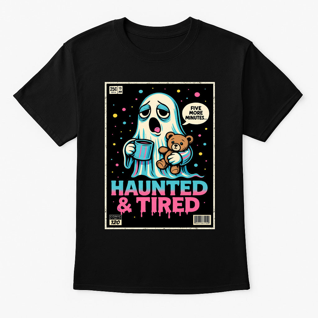 Haunted & Tired Unisex T-Shirt Funny Ghost Teddy Bear Coffee Comic Tee