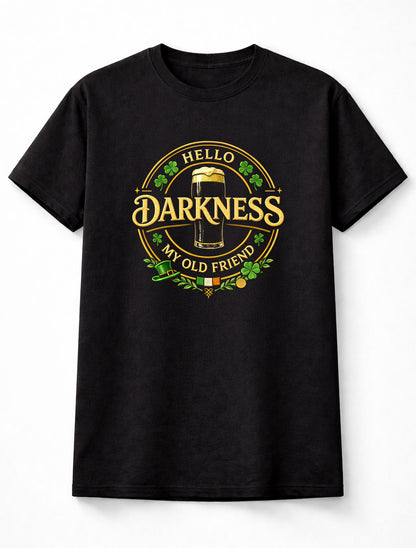 Hello Darkness My Old Friend Irish Stout Beer Funny Unisex T-Shirt