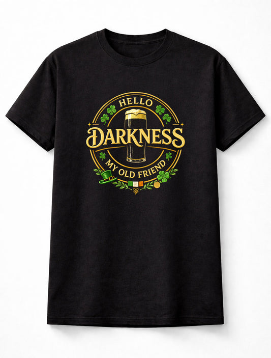 Hello Darkness My Old Friend Irish Stout Beer Funny Unisex T-Shirt