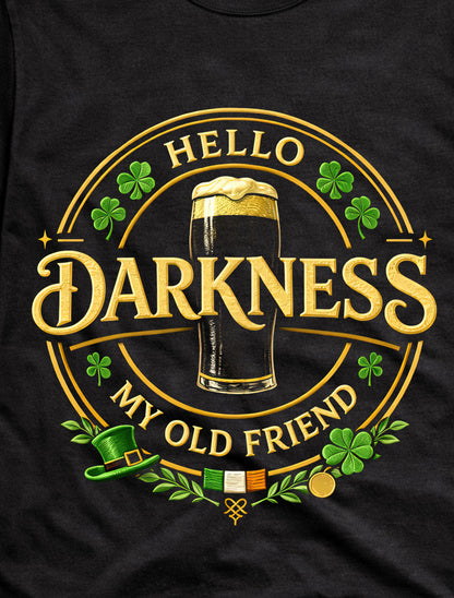 Hello Darkness My Old Friend Irish Stout Beer Funny Unisex T-Shirt