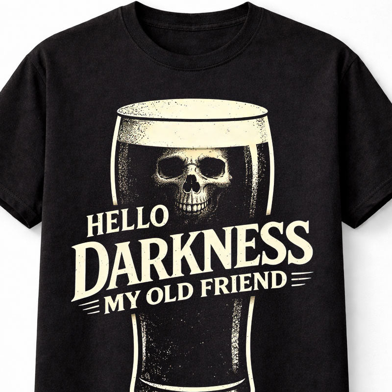 Hello Darkness My Old Friend T Shirt Skull Pint Beer Guinness Graphic Tee