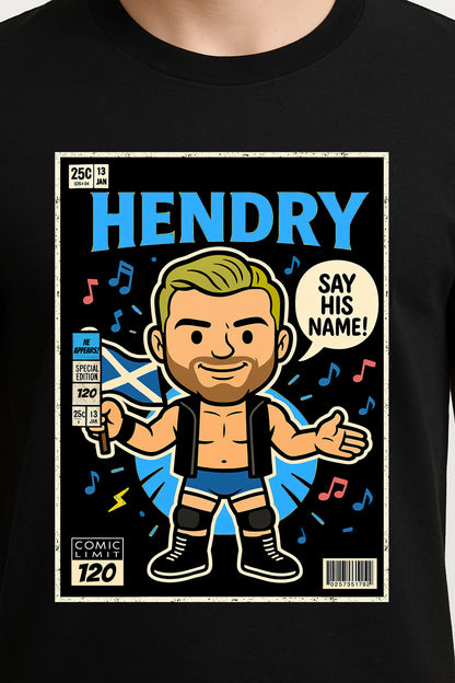 Joe Hendry Say His Name Scotland Comic Edition Unisex Adults & Kids T-Shirt