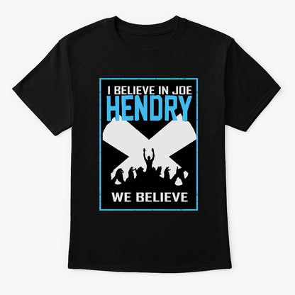 Joe Hendry I Believe Retro Wrestling Unisex T-Shirt We Believe Fan Tee