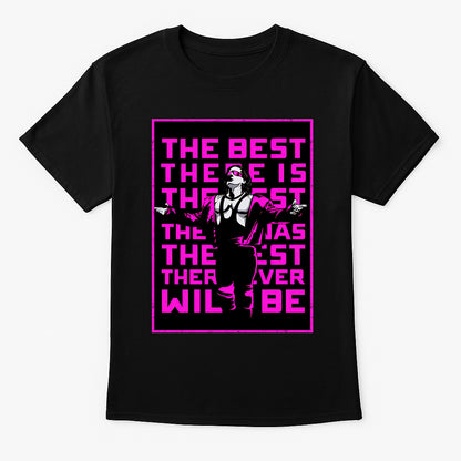 Bret Hart The Best There Is Retro Typography Wrestling Unisex T-Shirt