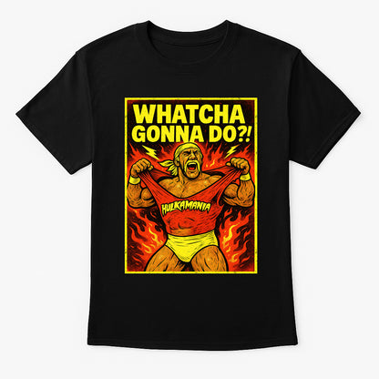 Hulk Hogan Whatcha Gonna Do?! Retro Wrestling Unisex T-Shirt