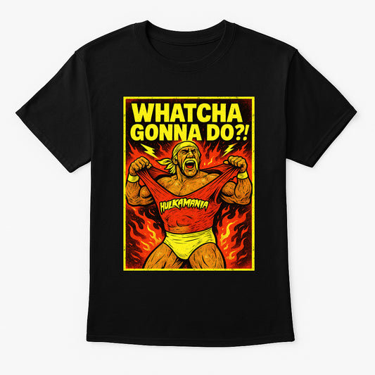 Hulk Hogan Whatcha Gonna Do?! Retro Wrestling Unisex T-Shirt