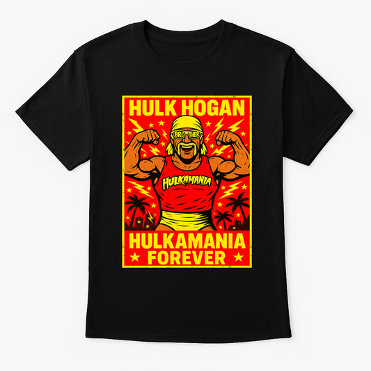Hulk Hogan Hulkamania Forever Retro Wrestling Unisex T-Shirt
