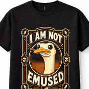 I Am Not Emused Funny Emu Bird Pun Sarcastic Animal Humor Unisex T-Shirt