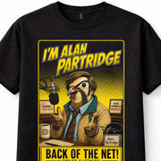 I'm Alan Partridge Back of the Net Comedy TV Quote Unisex T-Shirt