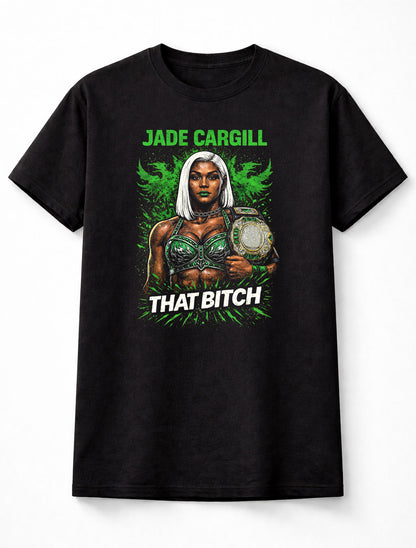 Jade Cargill That Bitch Wrestling Graphic T-Shirt Champion Powerhouse Women Wrestler Fan Tee Bold Statement Adults & Kids Unisex T-Shirt