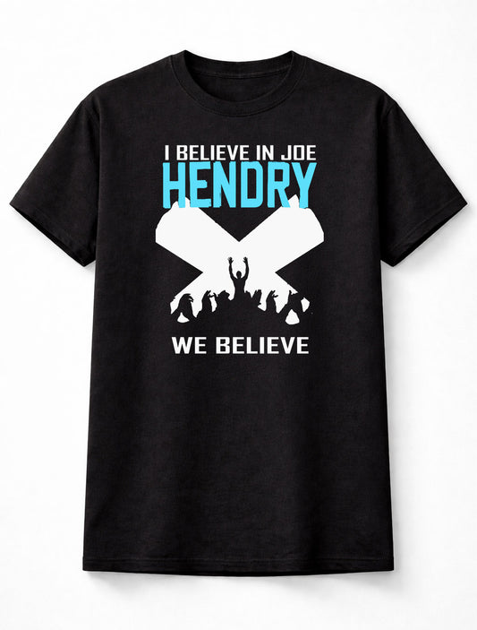 Joe Hendry – “I Believe in Joe Hendry” We Believe Signature Chant Adults & Kids Unisex T-Shirt