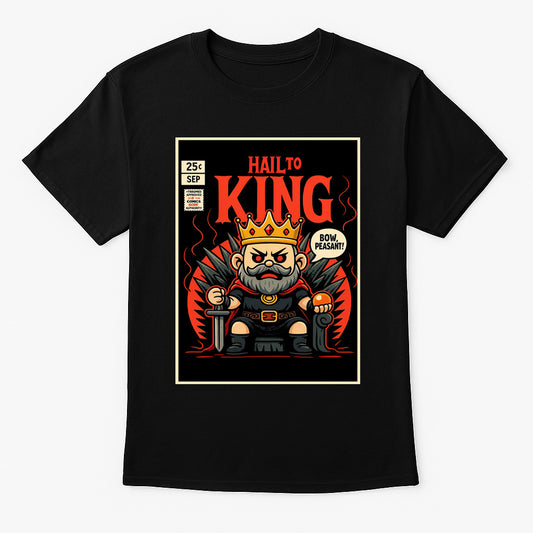 Hail to the King Unisex T-Shirt Funny Angry Avenged Sevenfold Inspired Comic Royal Tee