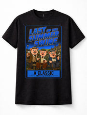 Last of the Summer Swine Last of the Summer Wine Unisex T-Shirt