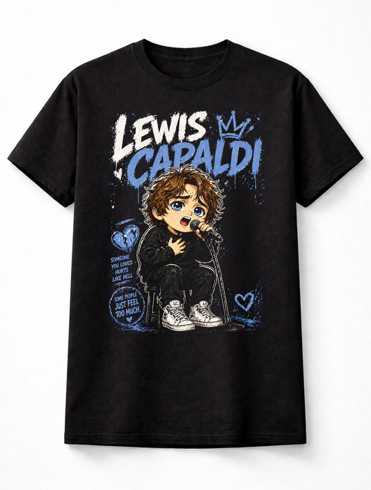 Lewis Capaldi Someone You Loved Graphic T-Shirt Emotional Pop Music Singer Fan Tee Sad Songs Lyrics Adult & Kids Unisex T-Shirt