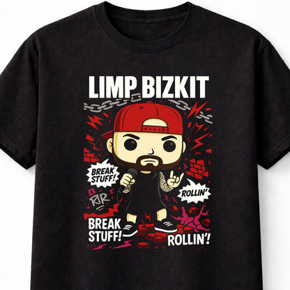 Limp Bizkit Break Stuff Rollin’ Rap Rock Nu Metal Adults & Kids Unisex T-Shirt