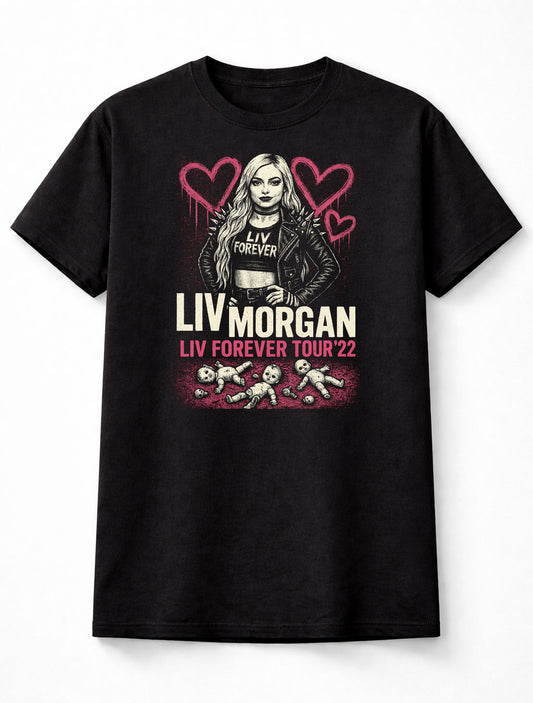 Liv Morgan – “Liv Forever” Tour ’22 Hardcore Doll Edition Adults & Kids Unisex T-Shirt