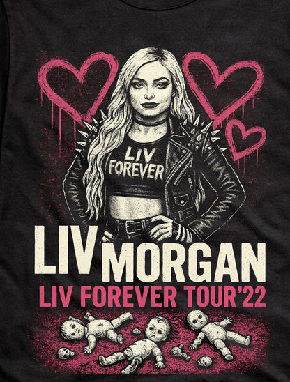Liv Morgan – “Liv Forever” Tour ’22 Hardcore Doll Edition Adults & Kids Unisex T-Shirt