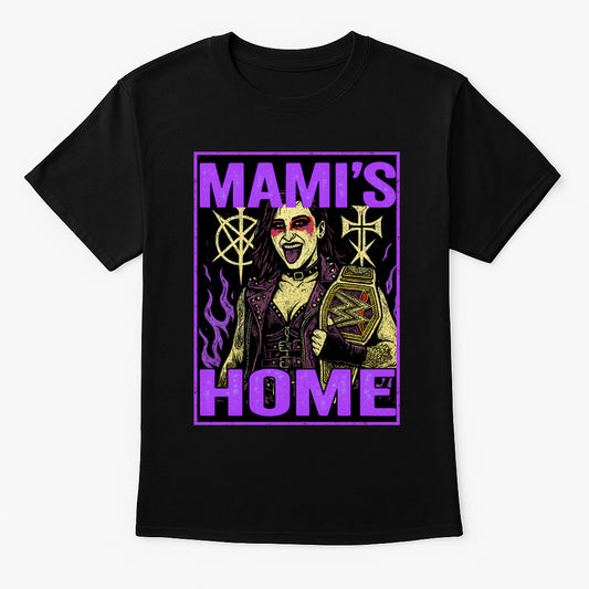Rhea Ripley T-Shirt Mamis Home Wrestling WWE Gothic Unisex Black Graphic Tee