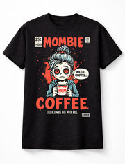 Mombie Coffee Funny Zombie Mom Graphic Unisex T-Shirt
