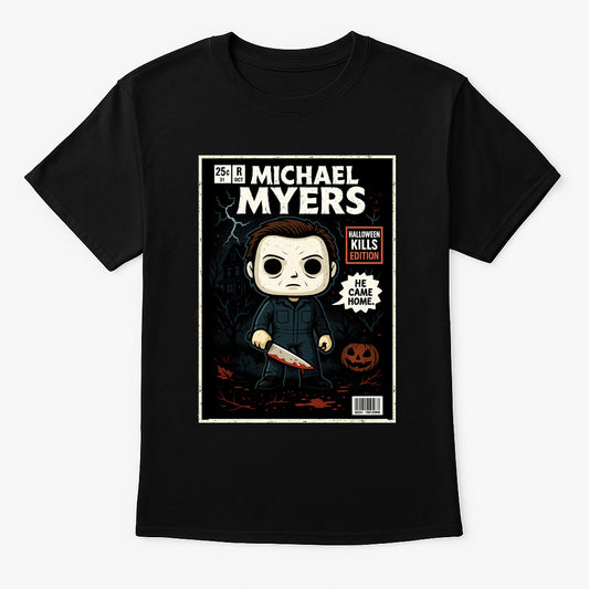 Michael Myers “He Came Home” Halloween Kills Edition T-Shirt – Retro Horror Comic Style Graphic Tee