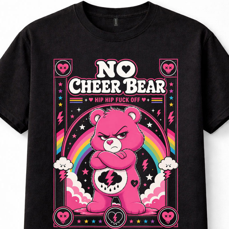 No Cheer Bear Care Bears Funny Adult Slogan Unisex T-Shirt