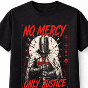 No Mercy Only Justice Knights Templar Crusader Warrior Unisex T-Shirt