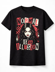 Normal Is An Illusion Gothic Emo Girl Quote Horror Alternative Unisex T-Shirt