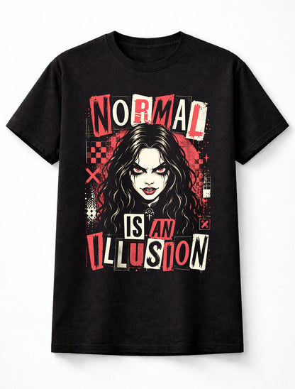 Normal Is An Illusion Gothic Emo Girl Quote Horror Alternative Unisex T-Shirt