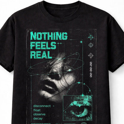 Nothing Feels Real Cyber Goth Y2K Glitch Graphic Unisex T-Shirt