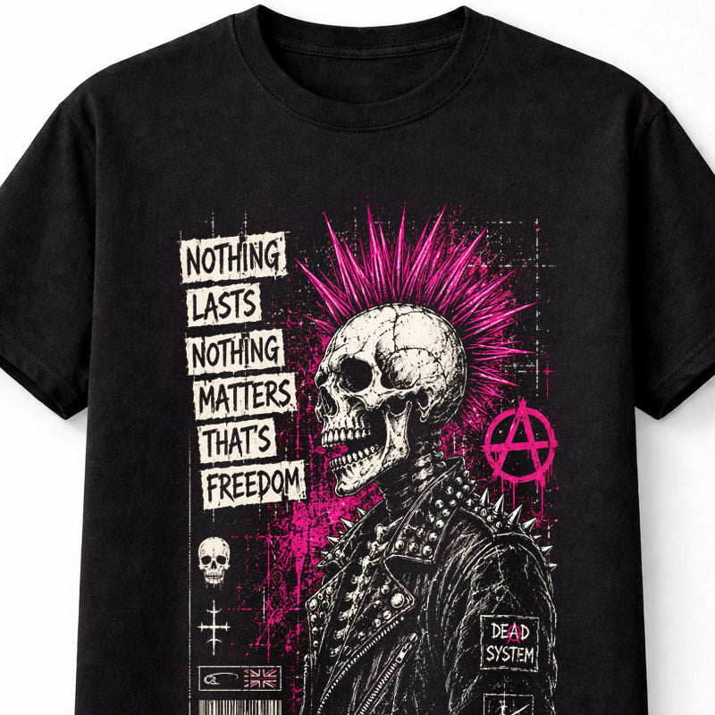 Nothing Lasts Nothing Matters Punk Skull Mohawk Anarchy Unisex T-Shirt