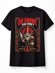 Oh Gnome You Don't Evil Garden Gnome Horror Unisex T-Shirt