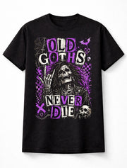 Old Goths Never Die Gothic Skeleton Punk Rock Skull Graphic Unisex T-Shirt