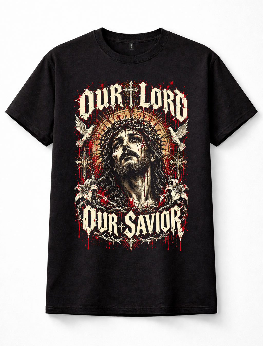 Our Lord Our Savior Jesus Christ Gothic Christian Faith Religious Unisex T-Shirt